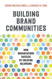 Building Brand Communities by Carrie Melissa Jones